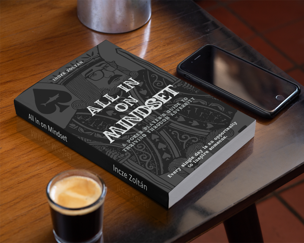 All In on Mindset: A Poker Player’s Guide to Thriving Through Adversity