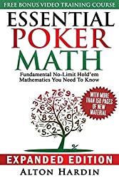 Essential Poker Math, Expanded Edition: Fundamental No-Limit Hold'em Mathematics You Need to Know