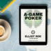 Poker Book Review: A-Game Poker by Elliot Roe